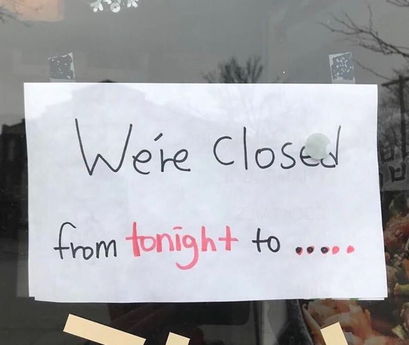 Sign in window with text, "We're closed from tonight to....."