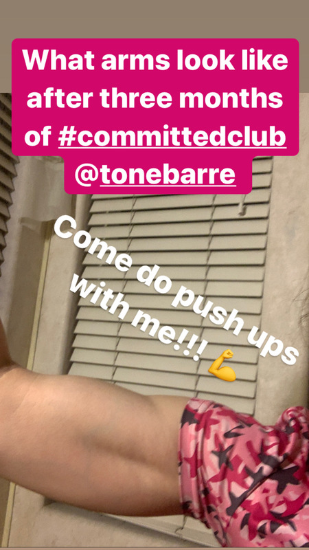 Photo of a flexed bicep and text that says "what arms look like after three months of #committedclub @tonebarre" and "come do push ups with me".