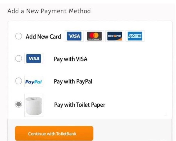 Screenshot of various options for online payment with the addition of "pay with toilet paper".