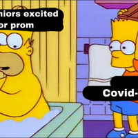 A meme of a scene from The Simpsons that shows Homer in a purple tile bathroom taking a bath with the word text above him that says: "HS seniors excited for prom" and Bart is holding a wooden chair that is above his head and making the motion like he's going to hit Homer. Above Bart's head is a word text that says "Covid-19".